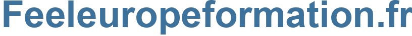 Feeleuropeformation.fr - Feeleuropeformation Website
