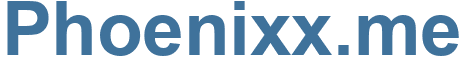 Phoenixx.me - Phoenixx Website
