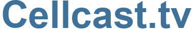 Cellcast.tv - Cellcast Website