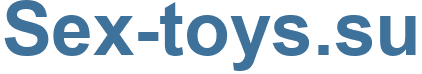 Sex-toys.su - Sex-toys Website