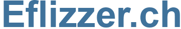 Eflizzer.ch - Eflizzer Website